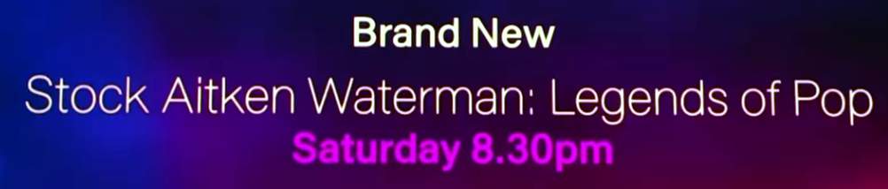 17 Jan 2023 | ‘Stock Aitken Waterman: Legends Of Pop’ Channel 5 UK - big new TV documentary coming soon